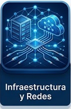 Infraestructura y Redes